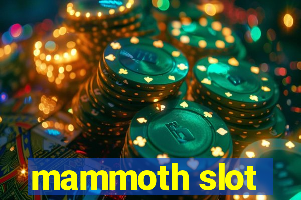 mammoth slot