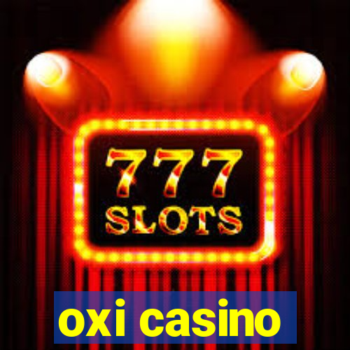 oxi casino