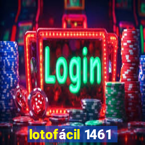 lotofácil 1461