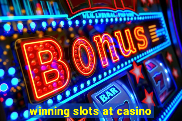 winning slots at casino