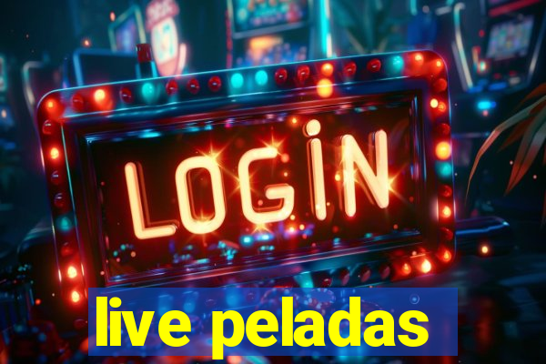 live peladas