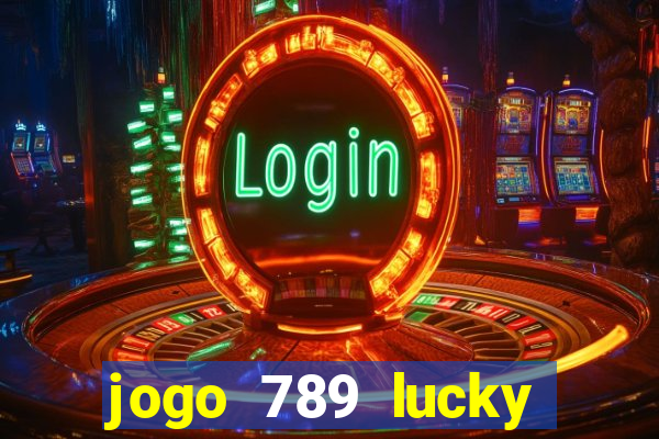 jogo 789 lucky paga mesmo