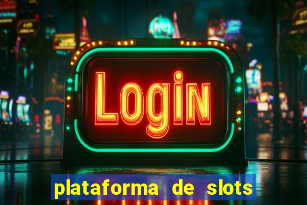 plataforma de slots que paga no cadastro