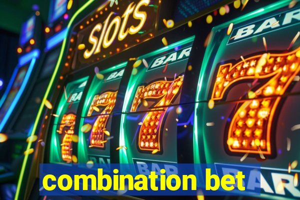 combination bet