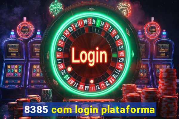 8385 com login plataforma