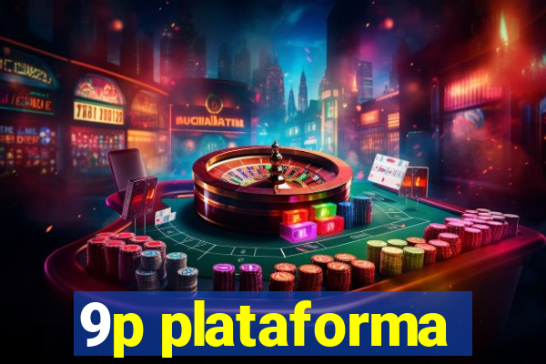 9p plataforma