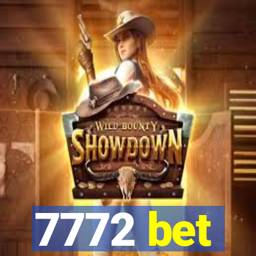 7772 bet