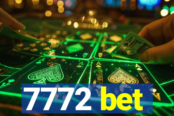 7772 bet