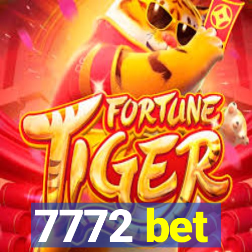 7772 bet