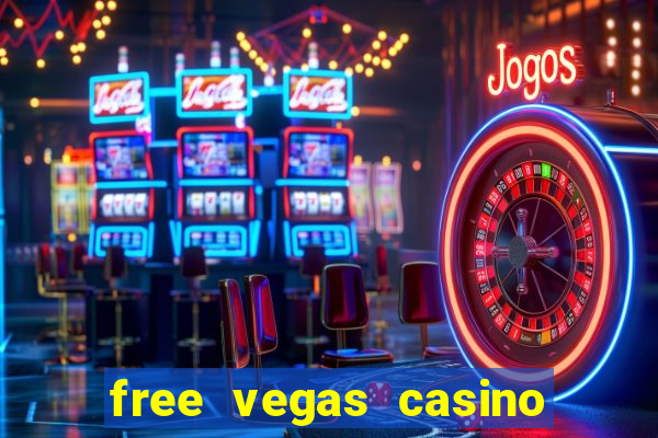 free vegas casino slot machine games