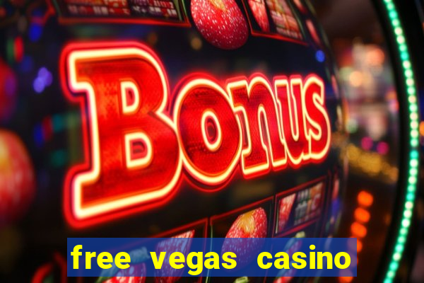 free vegas casino slot machine games