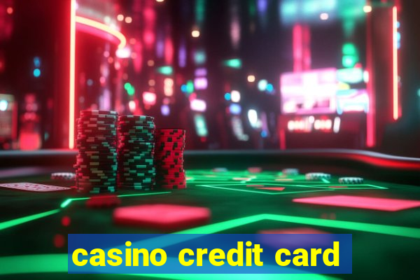 casino credit card