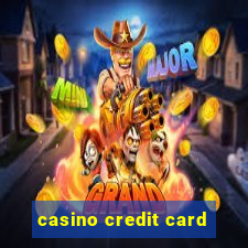 casino credit card