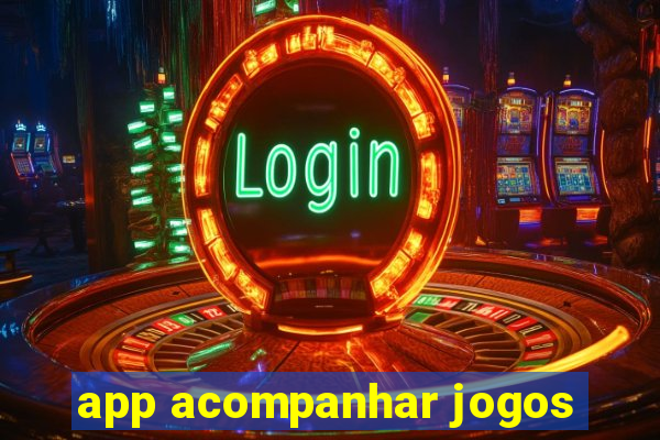 app acompanhar jogos