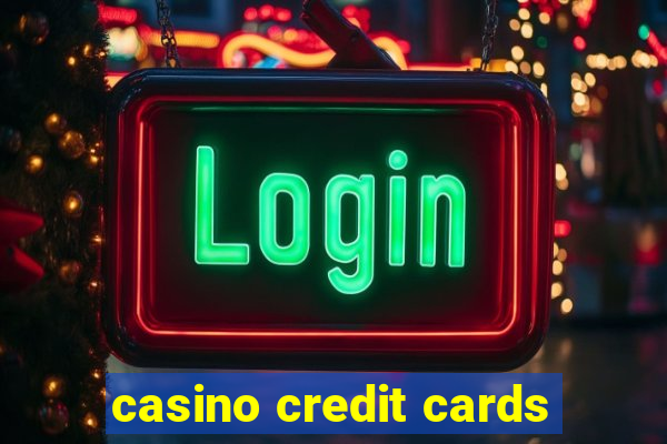 casino credit cards