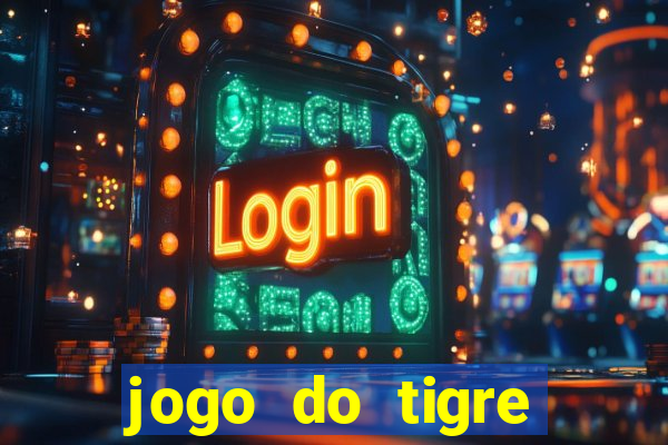 jogo do tigre oficial baixar