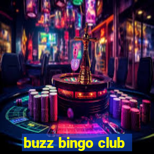 buzz bingo club