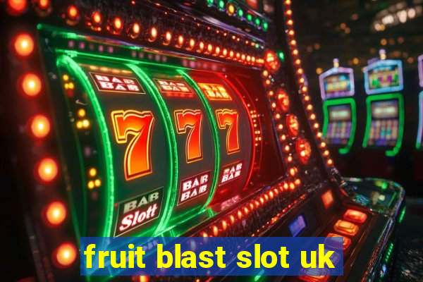 fruit blast slot uk