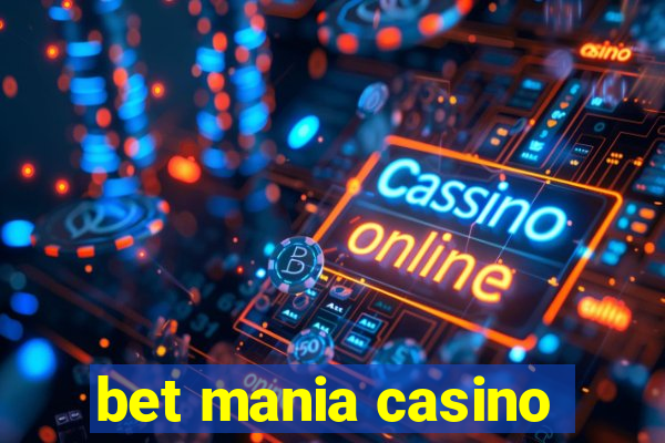 bet mania casino