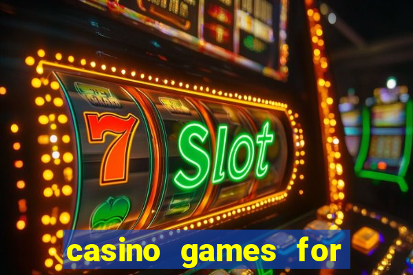 casino games for real money