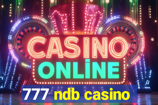 777 ndb casino