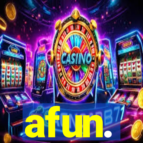 afun.