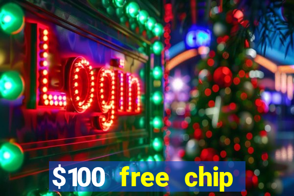 $100 free chip casino captain jack 2021