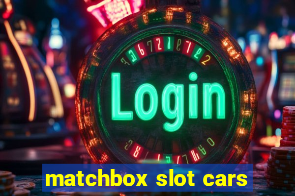 matchbox slot cars