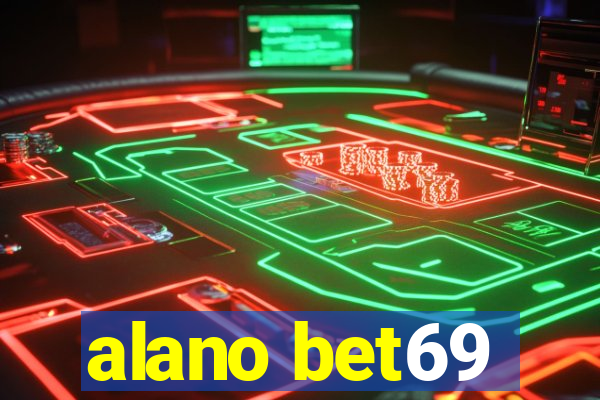 alano bet69