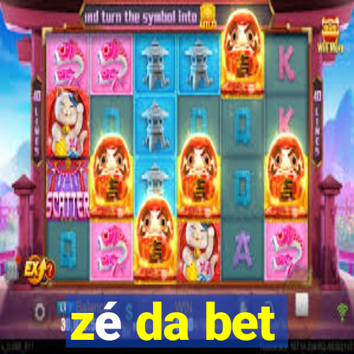 zé da bet