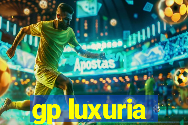 gp luxuria