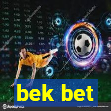 bek bet