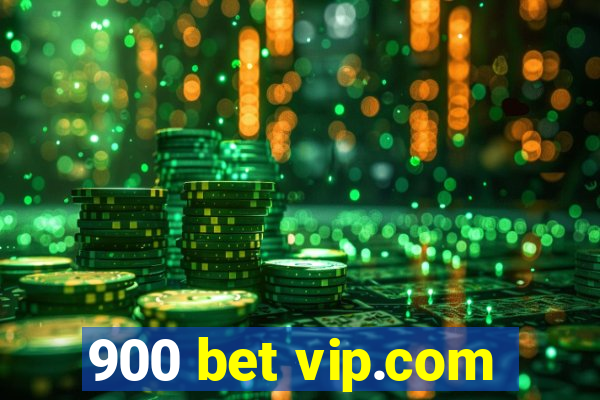 900 bet vip.com