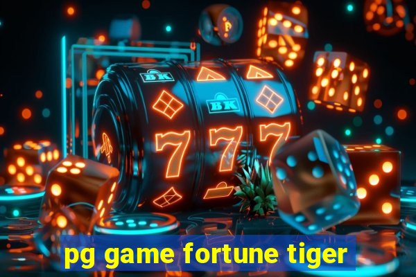 pg game fortune tiger