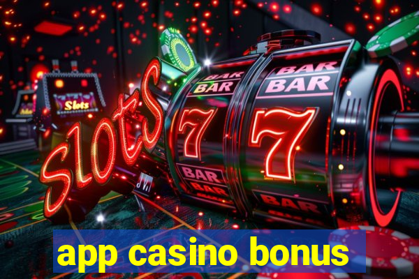 app casino bonus