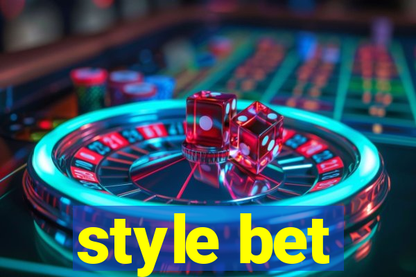 style bet