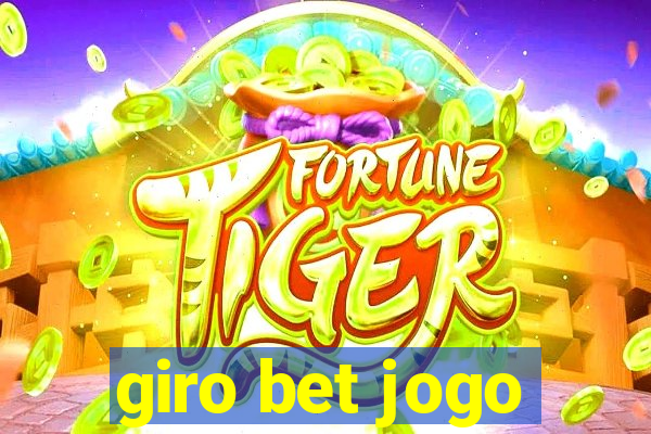 giro bet jogo