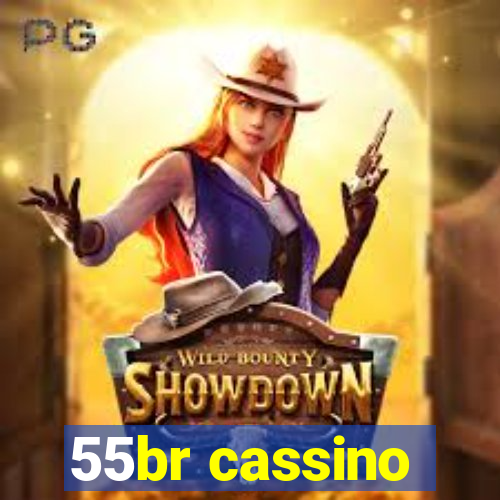 55br cassino