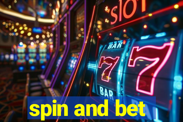 spin and bet