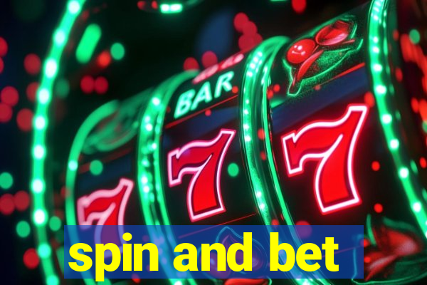 spin and bet