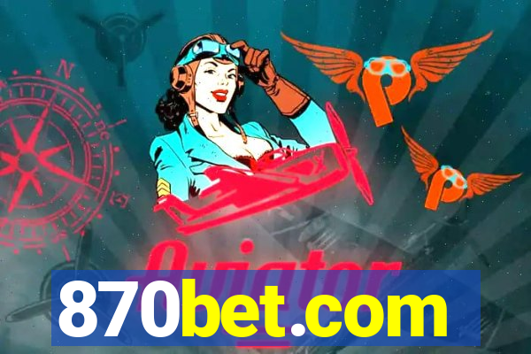 870bet.com