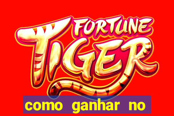 como ganhar no jogo do tiger fortune