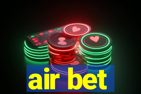 air bet