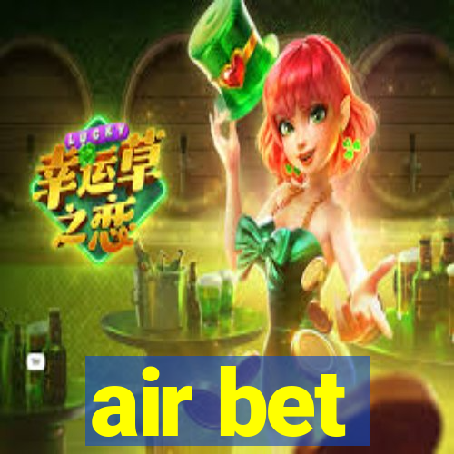 air bet