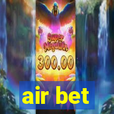 air bet