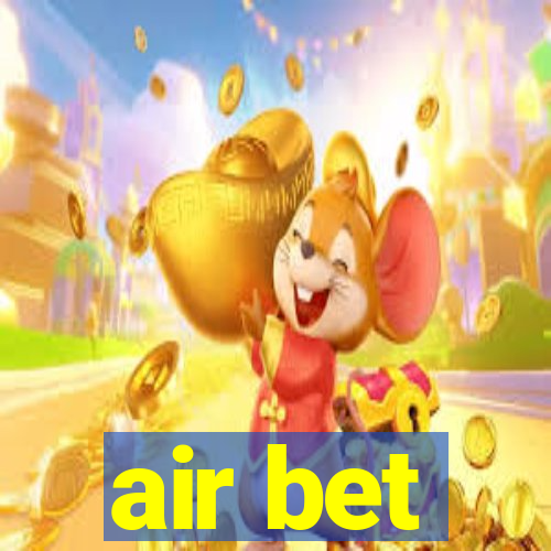 air bet