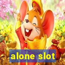 alone slot