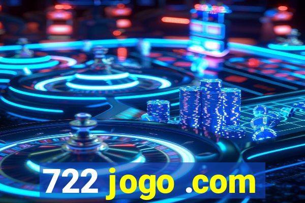 722 jogo .com