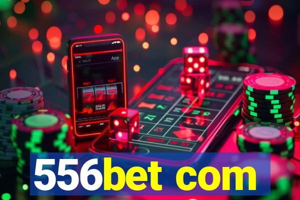 556bet com