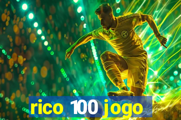 rico 100 jogo